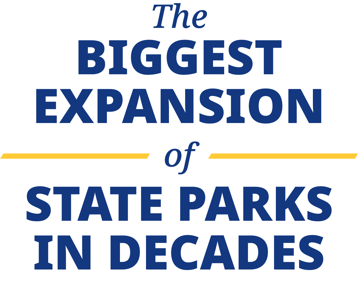 Biggest Expansion of State Parks in Decades